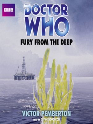 cover image of Doctor Who--Fury From the Deep (Classic Novels)
